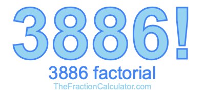 Factorial of 3886 3886 Factorial