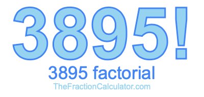 3895 Factorial