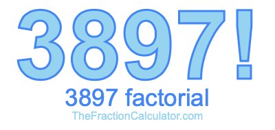 3897 Factorial