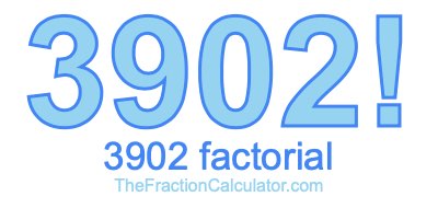 3902 Factorial