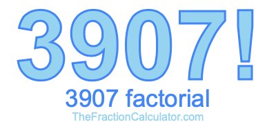 3907 Factorial