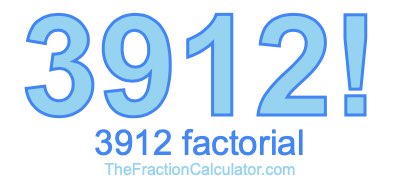 3912 Factorial