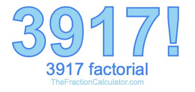 3917 Factorial