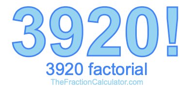 3920 Factorial