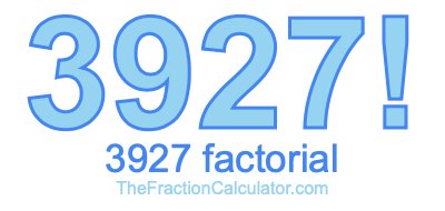 3927 Factorial