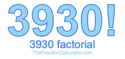 3930 Factorial
