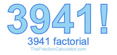 3941 Factorial