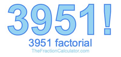 3951 Factorial