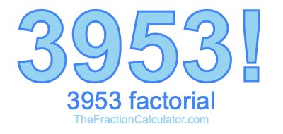 3953 Factorial