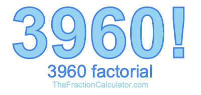 3960 Factorial