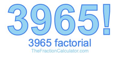 3965 Factorial