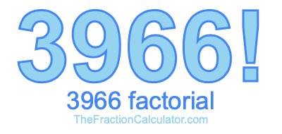3966 Factorial