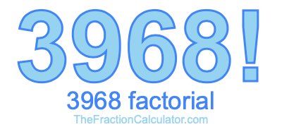3968 Factorial