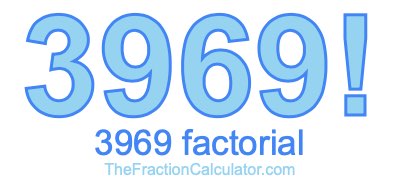 3969 Factorial