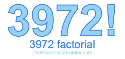 3972 Factorial