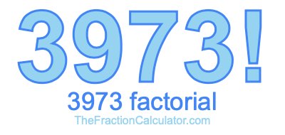 3973 Factorial