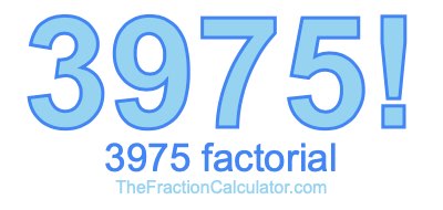 3975 Factorial