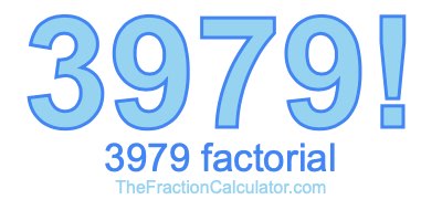 3979 Factorial