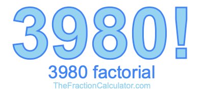 3980 Factorial