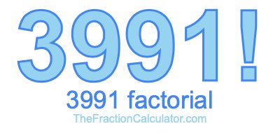 3991 Factorial