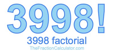 3998 Factorial