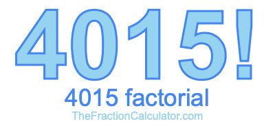 4015 Factorial