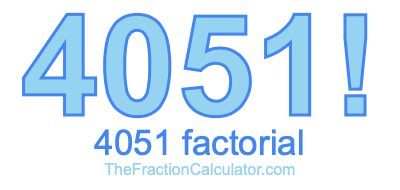 4051 Factorial