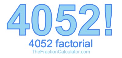 4052 Factorial