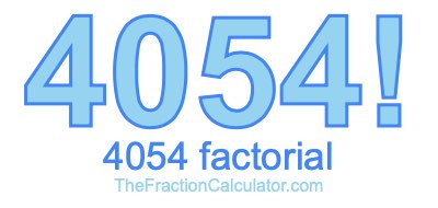 4054 Factorial