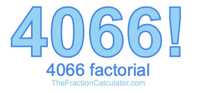 4066 Factorial
