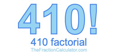 410 Factorial