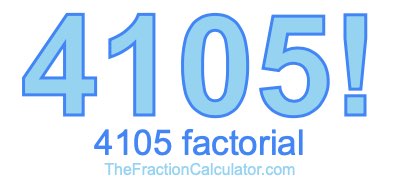 4105 Factorial