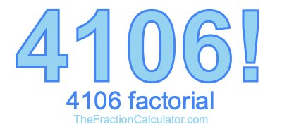 4106 Factorial