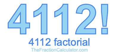 4112 Factorial