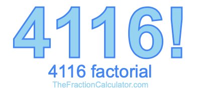 4116 Factorial