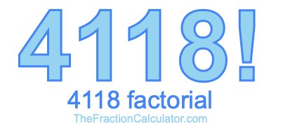 4118 Factorial