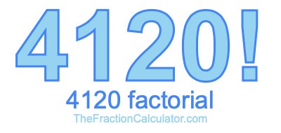 4120 Factorial