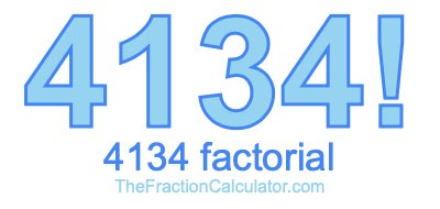 4134 Factorial