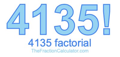 4135 Factorial