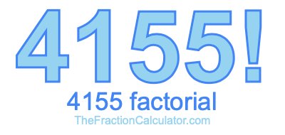 4155 Factorial