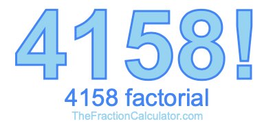 4158 Factorial