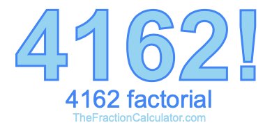 4162 Factorial