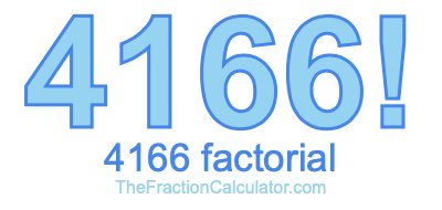 4166 Factorial