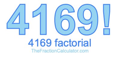 4169 Factorial