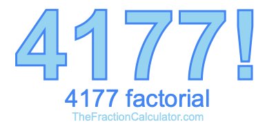 Factorial of 4177 4177 Factorial
