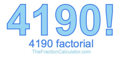 4190 Factorial