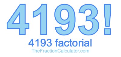 Factorial of 4193 4193 Factorial