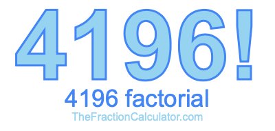 4196 Factorial