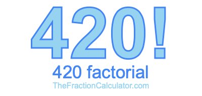 420 Factorial