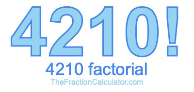 Factorial of 4210 4210 Factorial